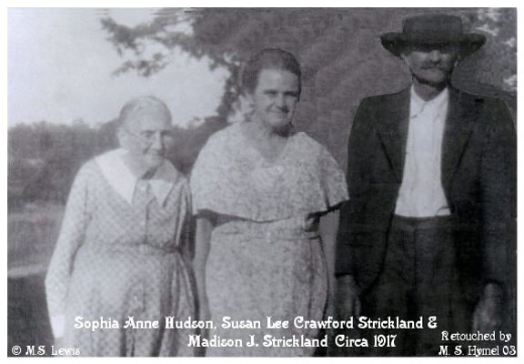 Sophia Ann (Hudson) Strickland with son Madison Jefferson Strickland and his wife Susan Lee (Crawford) Strickland